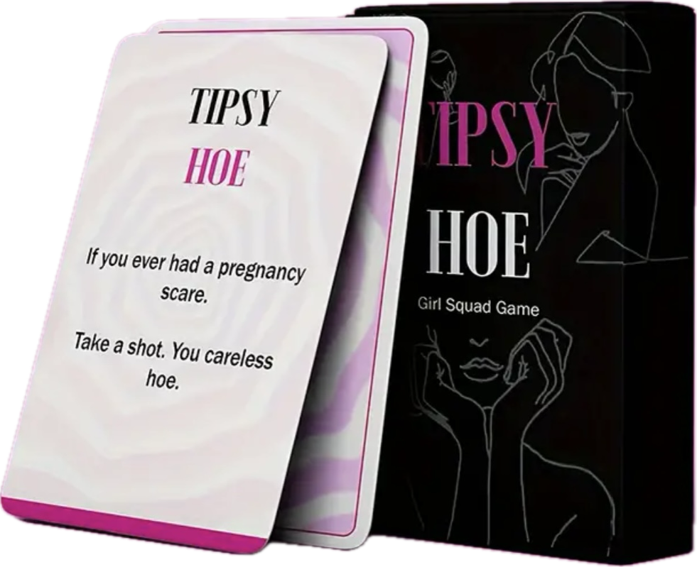 “Tipsy hoe “ drinking card game