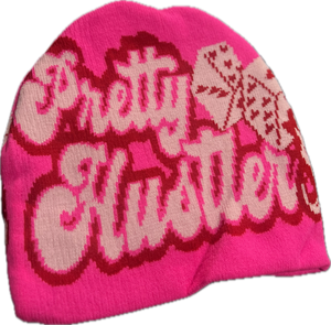 “Pretty hustler” beanie