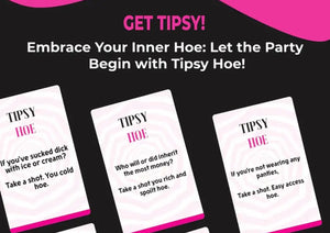 “Tipsy hoe “ drinking card game